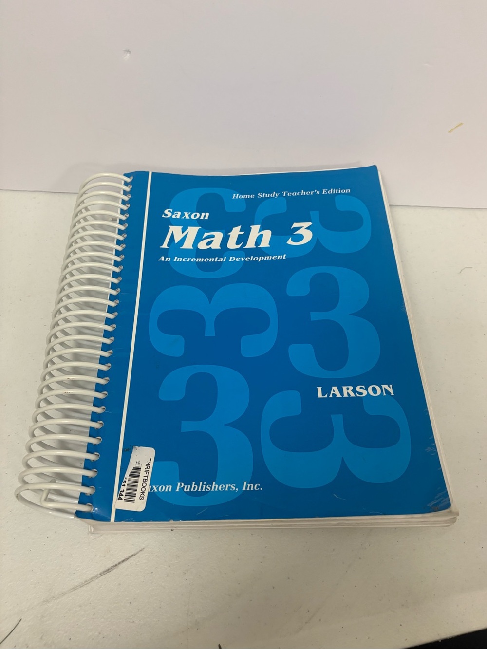 Saxon Math 3 Home Study Teacher's Edition Spiralbound Nancy Larson Homeschool
